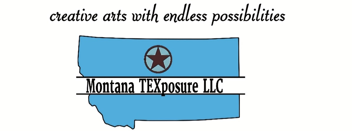 picture of logo of Montana TEXposure LLC with western star and shape of the state of Montana and store logo saying "creative arts with endless possibilities" - all copyright 2022 by Montana TEXposure LLC and/or Janet Marston-McGregor, president and owner